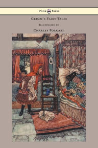 Grimm's Fairy Tales - Illustrated by Charles Folkard Brothers Grimm Author