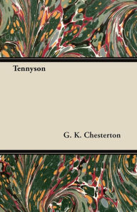 Tennyson G. K. Chesterton Author