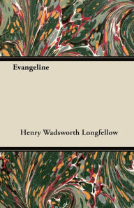 Evangeline Henry Wadsworth Longfellow Author