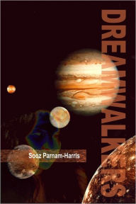 Dreamwalkers Sooz Parnam-Harris Author