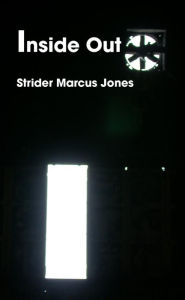 Inside Out Mr Strider Marcus Jones Author
