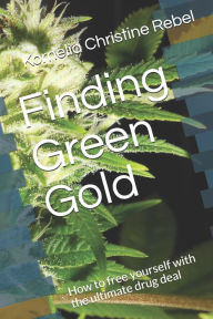Finding Green Gold Kornelia Christine Rebel Author