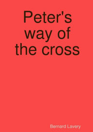 Peter's Way of the Cross Bernard Lavery Author