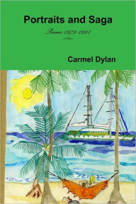Portraits and Saga : Poems 1979-1991 - Carmel Dylan