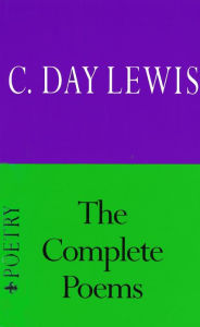 Complete Poems Cecil Day-Lewis Author