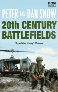 20th Century Battlefields - Dan Snow