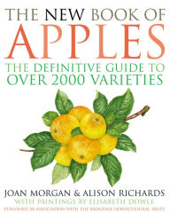 The New Book of Apples Joan Morgan Author