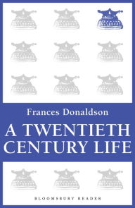A Twentieth-Century Life Frances Donaldson Author