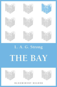 The Bay - L. A. G. Strong