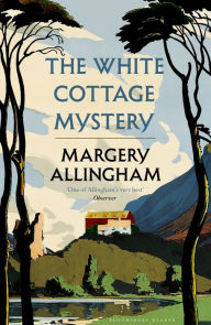 The White Cottage Mystery Margery Allingham Author