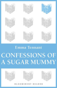 Confessions of a Sugar Mummy Emma Tennant Author