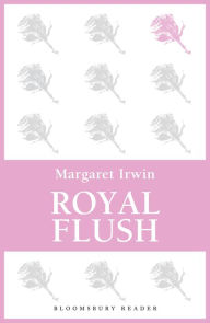 Royal Flush Margaret Irwin Author