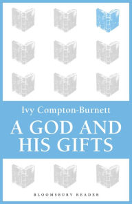 A God and His Gifts - Ivy Compton-Burnett