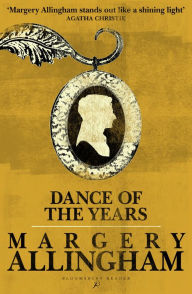Dance of the Years Margery Allingham Author