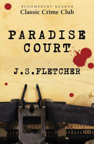 Paradise Court J. S. Fletcher Author