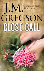 Close Call J. M. Gregson Author