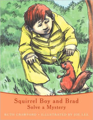 Squirrel Boy And Brad - Ruth Crawford