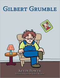 Gilbert Grumble Kevin Bower Author