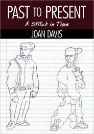 Past to Present: A Stitch in Time - Joan Davis