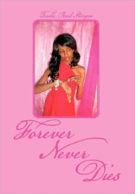 Forever Never Dies Trudie-Pearl Sturgess Author