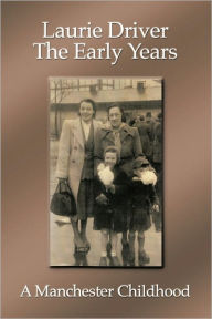 The Early Years Laurie Driver Author