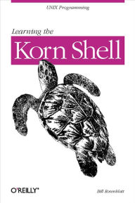 Learning the Korn Shell Bill Rosenblatt Author