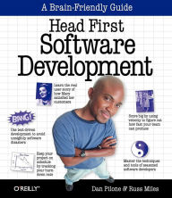 Head First Software Development: A Learner's Companion to Software Development Dan Pilone Author