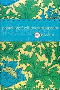 Pocket Posh William Shakespeare: 100 Puzzles and Quizzes The Puzzle Society Author