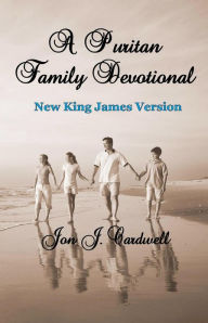 A Puritan Family Devotional Jon J. Cardwell Author