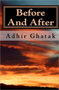 Before and After: Novel - Adhir Ghatak