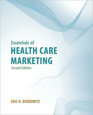 Essentials of Health Care Marketing Berkowitz Author