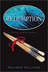 Something Called Redemption Melinda Williams Author