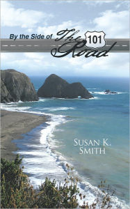 By the Side of the Road Susan K. Smith Author
