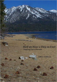 Half an Hour a Day on Foot: Stepping Out of Bounds John J Galluzzo Author