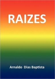 RAIZES (Portuguese Poetry) - Arnaldo Dias Baptista