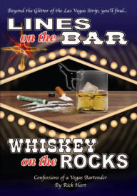 Lines on the Bar ... Whiskey on the Rocks - Rick Hart