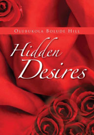 Hidden Desires - Olubukola Bolude Hill