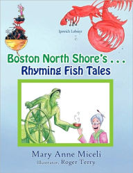 Boston North Shore's Rhyming Fish Tales - Mary Anne Miceli