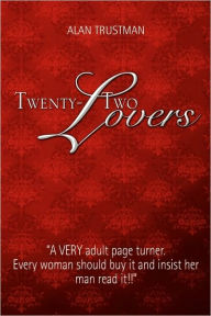 Twenty- Two Lovers Alan Trustman Author