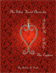 The Silver Heart Chronicles Andrew R. Sante Author