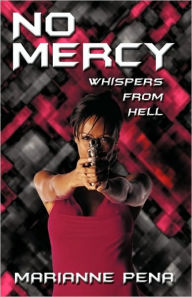 No Mercy: Whispers from Hell Pena Marianne Pena Author