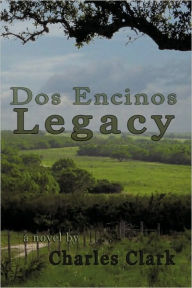 DOS Encinos Legacy Clark Charles Clark Author