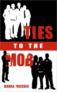 Ties to the Mob Donna Meechie Author