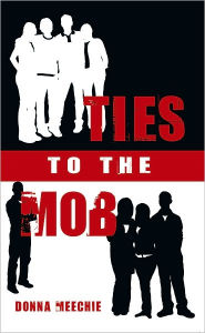 Ties To The Mob - Donna Meechie