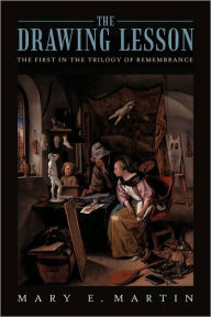The Drawing Lesson Mary E. Martin Author