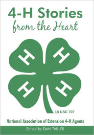 4-H Stories From The Heart Dan Tabler Author