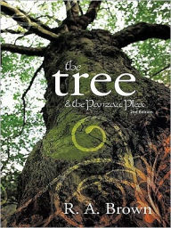 The Tree: & the Panzaic Plea R. A. Brown Author