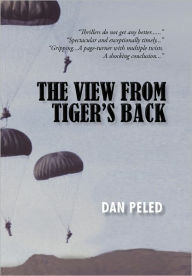 The View from Tiger's Back Dan Peled Author