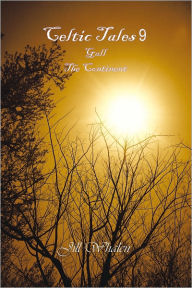 Celtic Tales 9, Gall, The Continent - Jill Whalen