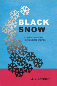 Black Snow J. T. O'Brien Author